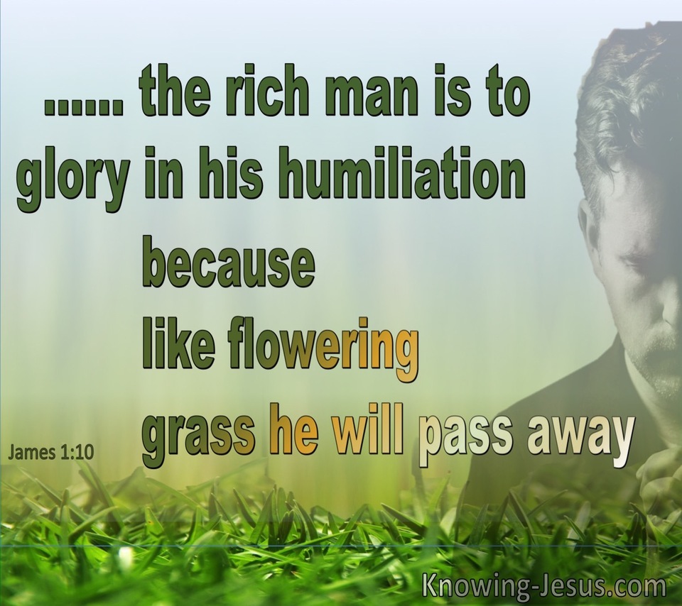 James 1:10 The Rich Man Must Glory In His Humiliation (green)